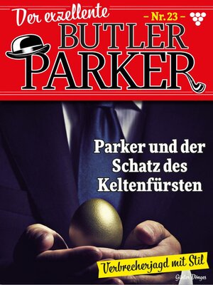 cover image of Der exzellente Butler Parker 23 – Kriminalroman